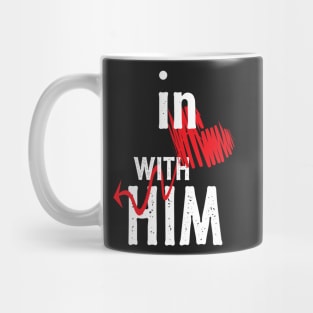 In Love With Him - valentine&#39;s day gift for girlfriend, wife and the couple Mug